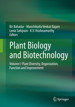 Plant Biology and Biotechnology: Volume I: Plant Diversity, Organization, Function and Improvement