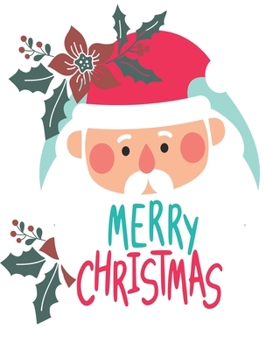 merry christmas: Christmas coloring book for kids, children, toddlers, crayons, girls and Boys, Christmas Activity Book For Kids: Coloring, Mazes, Dot to Dot Word Search and More Inside!