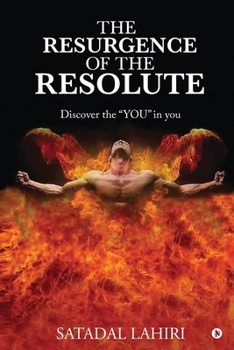 Paperback The Resurgence of the Resolute: Discover the YOU in you Book