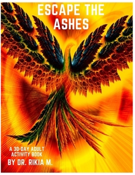 Paperback Escape The Ashes: A 30-day Adult Activity Book