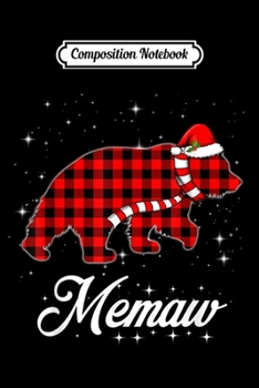 Composition Notebook: Red Plaid Memaw Bear Buffalo Matching Family Christmas  Journal/Notebook Blank Lined Ruled 6x9 100 Pages