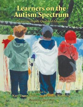 Paperback Learners on the Autism Spectrum: Preparing Highly Qualified Educators Book