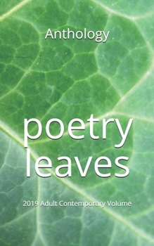 Paperback Poetry Leaves: 2019 Adult Contemporary Volume Book