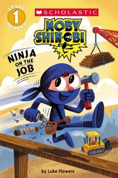 Ninja on the Job - Book  of the Moby Shinobi