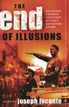 Paperback End of Illusions: Religious Leaders Confront Hitler's Gathering Storm Book