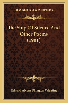 Paperback The Ship Of Silence And Other Poems (1901) Book