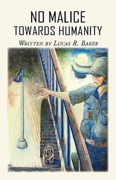 Paperback No Malice Towards Humanity Book