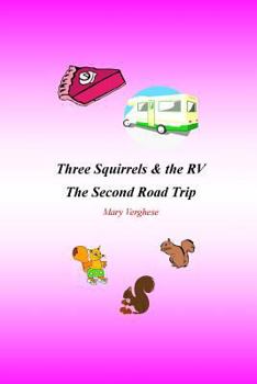 Paperback Three Squirrels and the RV: The Second Road Trip (Florida) Book