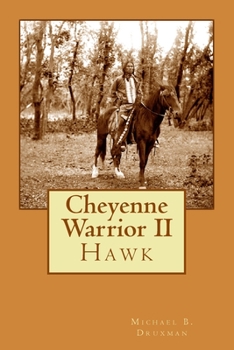 Paperback Cheyenne Warrior II: Hawk Book