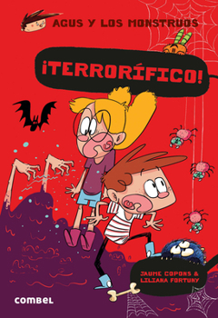 ¡Terrorífico!: Volume 24 - Book #24 of the L'Agus i els monstres