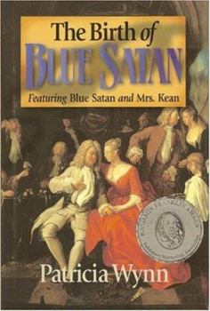 The Birth of Blue Satan - Book #1 of the Blue Satan And Mrs. Kean