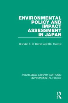 Hardcover Environmental Policy and Impact Assessment in Japan Book