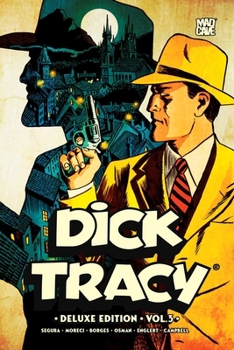 Hardcover Dick Tracy Vol. 3 Deluxe Edition Book