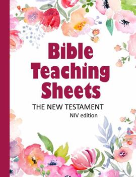 Paperback Bible Teaching Sheets: The New Testament: NIV Edition-Book by Book Summaries for all 27 books of the New Testament Book