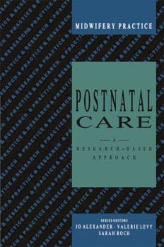 Paperback POSTNATAL CARE (MIDWIFERY PRACTICE S.) Book