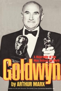 Paperback Goldwyn: A Biography of the Man Behind the Myth Book