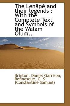 Paperback The Lenape and Their Legends: With the Complete Text and Symbols of the Walam Book