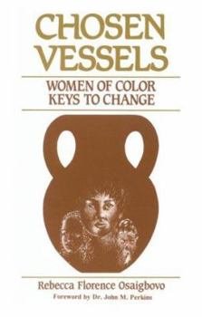 Paperback Chosen Vessels: Women of Color, Keys to Change Book