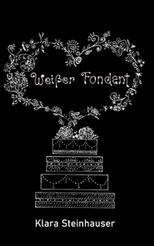 Paperback Weißer Fondant [German] Book