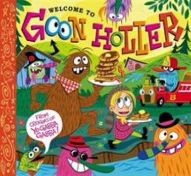 Hardcover Welcome to Goon Holler Book
