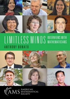 Paperback Limitless Minds: Interviews with Mathematicians Book