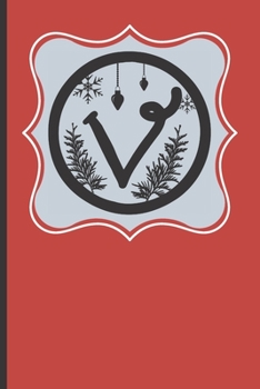 Paperback V: 120 Lined Pages - 6" x 9" (Diary, Notebook, Composition Book, Writing Pad) Monogram Letter V, Initial Journal, Christm Book