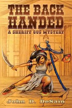 Paperback The Back Handed: A Sheriff Gus Mystery Book