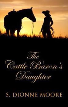 Hardcover Cattle Baron's Daughter [Large Print] Book