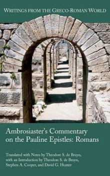 Hardcover Ambrosiaster's Commentary on the Pauline Epistles: Romans Book