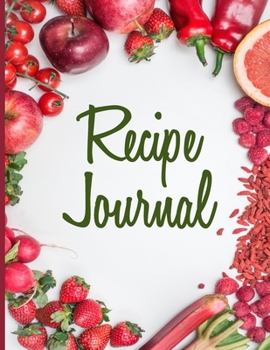 Paperback Recipe Journal: Large, Blank Kitchen Cookbook Companion For Passionate Cooks and Chefs Book