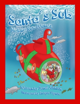 Paperback Santa's Sub: Making New Friends Book
