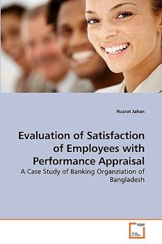 Paperback Evaluation of Satisfaction of Employees with Performance Appraisal Book