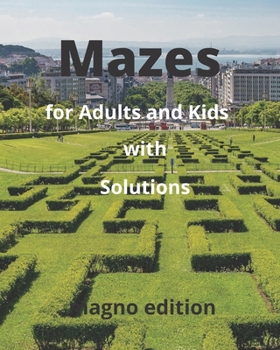 Paperback Mazes for Adults and Kids with Solutions Book