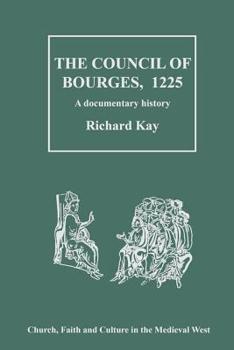 Hardcover Council of Bourges, 1225: A Documentary History Book