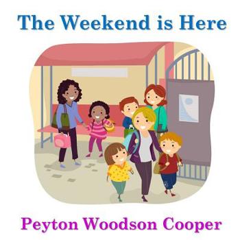 Paperback The Weekend is Here Book