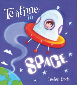 Paperback Teatime in Space. Caroline Castle Book