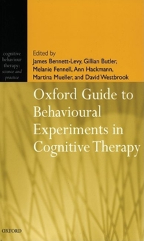 Paperback Oxford Guide to Behavioural Experiments in Cognitive Therapy Book