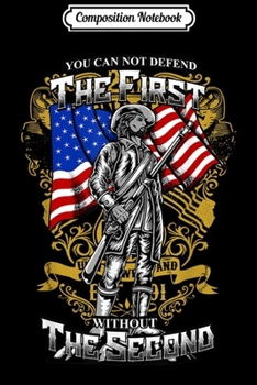 Composition Notebook: 2nd Amendment American Flag - Military Army Mens Gift  Journal/Notebook Blank Lined Ruled 6x9 100 Pages