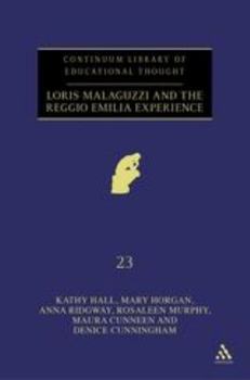Hardcover Loris Malaguzzi and the Reggio Emilia Experience Book