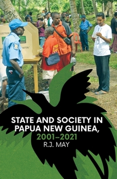 Paperback State and Society in Papua New Guinea, 2001-2021 Book