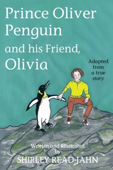 Paperback Prince Oliver Penguin and his Friend, Olivia Book