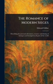 Hardcover The Romance of Modern Sieges Book