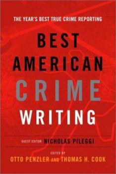 The Best American Crime Writing: 2002 Edition: The Year's Best True Crime Reporting