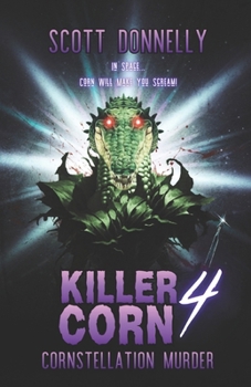 Paperback Killer Corn 4: Cornstellation Murder Book