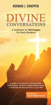 Paperback Divine Conversations: A Collection of 150 Prayers for Every Situation Book