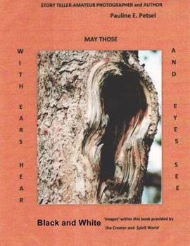 Paperback May Those With Ears Hear and Those With Eyes See Book