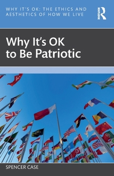 Paperback Why It's OK to Be Patriotic Book