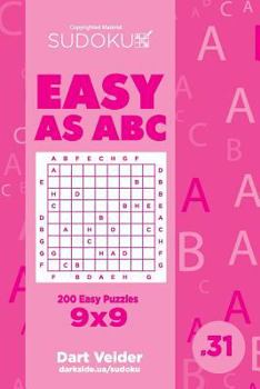 Paperback Sudoku Easy as ABC - 200 Easy Puzzles 9x9 (Volume 31) Book