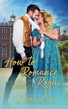 Paperback How to Romance a Rogue Book