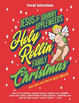 Paperback Jesus & Johnny Appleweed's Holy Rollin' Family Christmas: vocal selections Book
